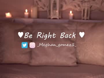 hardcore cam girl _meghan_gomez1_ image #2756866