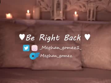 hardcore cam girl _meghan_gomez1_ image #3482444