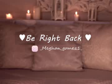 hardcore cam girl _meghan_gomez1_ image #2629171